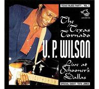U. P. Wilson - Texas Blues Party Vol. 1