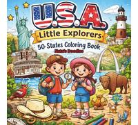 U.S.A Little Explores: 50- States Coloring Book