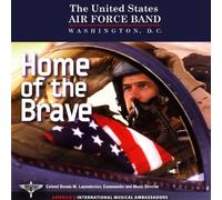 U.S. Air Force Band - HOME OF THE BRAVE
