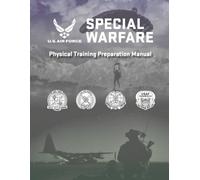 U.S Air Force Special Warfare Physical Training Preparation Manual