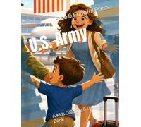 U.S. Army: A Kids Coloring & Learning Book (Thank You For Your Service)