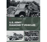 U.S. Army Diamond T Vehicles in World War II