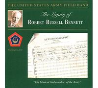 U.S. Army Field Band - ROBERT RUSSELL BENNETT