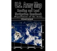 U.S. Army Map Reading and Land Navigation Handbook (U.S. Army)