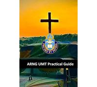 U.S. Army National Guard UMT Practical Guide