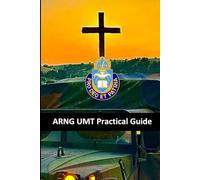 U.S. Army National Guard UMT Practical Guide