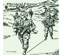 U.S. ARMY Physical Fitness Training Paperback Book U.S. ARMY Multicolor