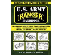 U.S. Army Ranger Handbook: Revised and Updated Edition (US Army Survival)