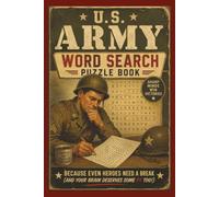 U.S. Army Word Search Puzzles: 60 Military-Themed Word Search Puzzles Featuring Army Terms, Ranks, Equipment, Traditions, and Military Life
