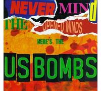 U.S. Bombs - Never Mind the Opened Mind [CASSETTE]