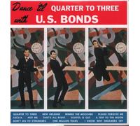 U.S. Bonds - Dance til Quarter To Three [VINYL]