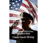U.S. Citizenship Study Guide 2025-2026: The Complete USCIS Civics Test Preparation Book