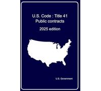 U.S. Code Title 41 - Public contracts: 2025 edition