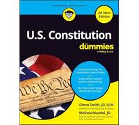 U.S. Constitution For Dummies, All New Edition