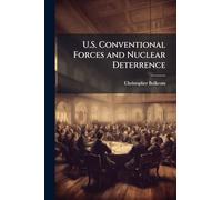 U.S. Conventional Forces and Nuclear Deterrence
