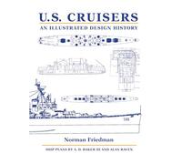 U.S. Cruisers: An Illustrated Design History