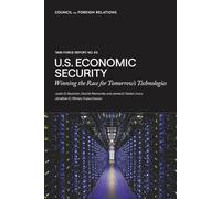 U.S. Economic Security: Winning the Race for Tomorrow's Technologies