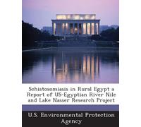 U.S. Environmental P - Schistosomiasis in Rural Egypt a Report of US-E - P555z