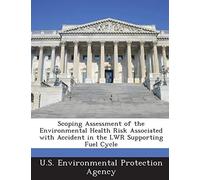 U.S. Environmental P - Scoping Assessment of the Environmental Health - P555z