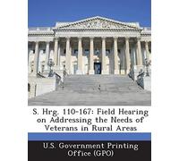 U.S. Government Prin - S. Hrg. 110-167 Field Hearing on Addressing th - X555z