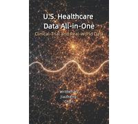 U.S. Healthcare Data All-in-One: Clinical-Trial and Real-World Data