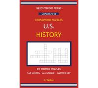 U.S. History Crossword Puzzles: 60 Themed Puzzles for Grades 9-12 | 540 Unique Vocabulary Words with Answer Key