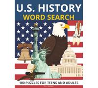 U.S. History Word Search 100 Puzzles for Teens and Adults: Word Searches with Easy to Read Print about United State History, Major U.S. Events, and ... Gift for Holidays, Birthdays, and Relaxing