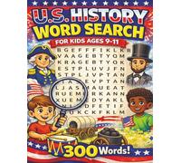 U.S. History Word Search: 50 themed puzzles for kids ages 9-11 about the nation's history. Learn history the fun way! Improve vocabulary and spelling! ... word search puzzle books for kids)