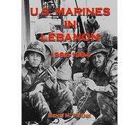 U.S. Marines in Lebanon 1982-1984