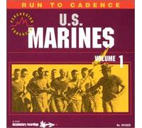 U.S. Marines - Run to Cadence with the U.S. MARINES VOL 1 (PERCUSSION ENHANCED)