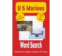 U S Marines Word Search Puzzle Book: Word Searches with Easy to Read Print about the U S Marines, Marine Corps Bases, Training, Battles and More | 6x9 ... for Vacations, Holidays, ands Leisure.