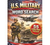 U.S. Military Word Search: Large Print Puzzles Featuring Branches Ranks Equipment History and Honor