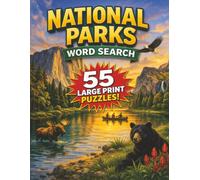 U.S. National Parks Word Search: Large Print Puzzle Book and Gift for Adults Seniors and Nature Lovers with 55 Scenic Word Search Puzzles