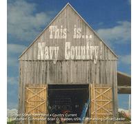 U.S. Navy Country Current - THIS IS...NAVY COUNTRY!