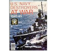 U.S. Navy Destroyers At War 1941-45 (Sea Classics, Spring 1984)