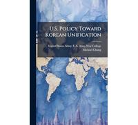 U.S. Policy Toward Korean Unification