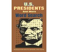 U.S. Presidents and More Word Search Book: Presidents Word Search Puzzle Book For Adults, Seniors, and Teens