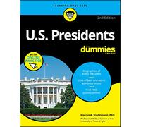 U.S. Presidents For Dummies, 2nd Edition