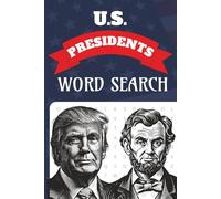 U.S. Presidents Word Search: Word Searches With Easy to Read Print about Presidents, American, History and More | 6x9 inches,110 pages | 50+ ... Times (United States Word Search Collection)