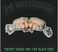 U.S. Roughnecks Twenty Bucks & Two Black Eyes (CD) (US IMPORT)