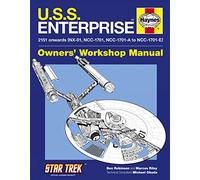 U.S.S. Enterprise Owners' Workshop Manual: 2151 onwards (NX-01, NCC-1701, NCC-1701-A to NCC-1701-E) (Haynes Owners Workshop Manual)