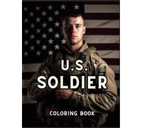 U.S. Soldier: A Military Coloring Book for Mindful Moments