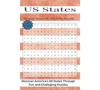 U.S. States Word Search: Discover America's 50 States Through Fun and Challenging Puzzles (Travel & Discovery)