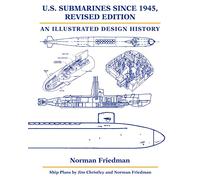 U.S. Submarines Since 1945: An Illustrated Design History
