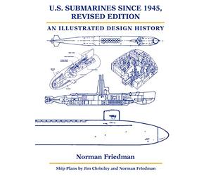 U.S. Submarines Since 1945: An Illustrated Design History