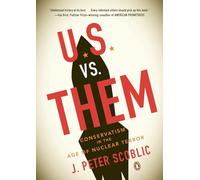 U.S. vs. Them: Conservatism in the Age of Nuclear Terror
