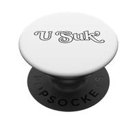 U Suk' Funny PopSockets Adhesive PopGrip