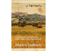 U Territoriu: Il cammino di Sant’Andrea e il ritorno delle anime a Monasterace