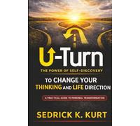 U-TURN THE POWER OF SELF-DISCOVERY: THE POWER OF SELF-DISCOVERY
