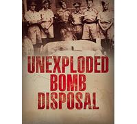 U.X.B. Unexploded Bomb Disposal WWII England